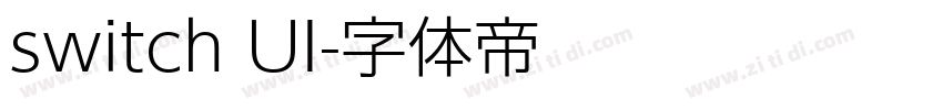 switch UI字体转换